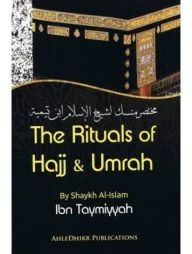 The Rituals of Hajj &amp; Umrah