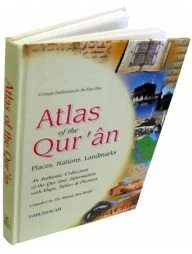 Atlas of the Quran: Places, Nations, Landmarks