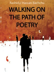 Walking On The Path Of Poetry