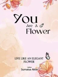 You Are A Flower