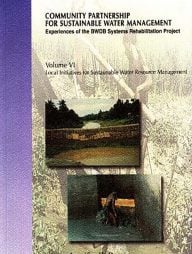 Community Partnership For Sustainable Water Management: Experience of the BWDB Systems Rehabitation Project: Local initiatives in Water Management (volume 6)