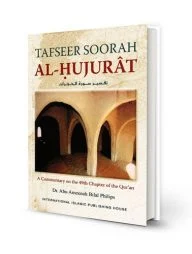 Tafseer Soorah al-Hujurat: A Commentary on the 49th Chapter of the Qur’an