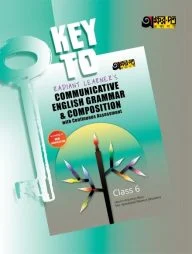 Key to Radiant Learners Communicative English Grammar - With Model Question (Class 6)