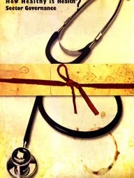 Bangladesh Health Watch Report 2009: How Healthy is Health?