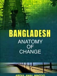 Bangladesh: Anatomy of Change