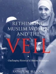 Rethinking Muslim Woman &amp; the Veil (Big)