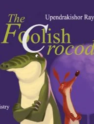 The Foolish Crocodile