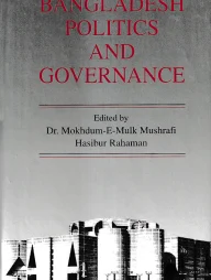 Bangladesh : Politics and Governance