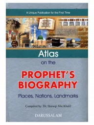 Atlas on the Prophet's Biography: Places, Nations