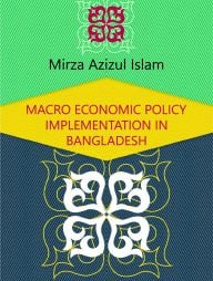 Macro Economic Policy Implementation In Bangladesh