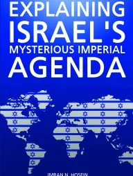 Explaining Israels Mysterious Imperial Agenda
