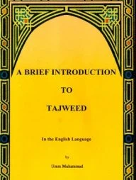 A Brief Introduction to Tajweed
