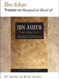 Ibn Ashur Treatise on Maqasid Al-Shariah