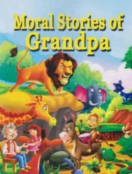 Moral Stories of Grandpha