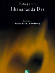Modern Poetry of Bangladesh : Essays on Jibanananda Das