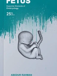Fetus - Essential Elements of Embryology